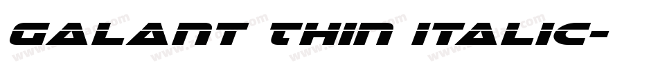 Galant Thin Italic字体转换